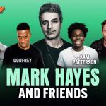 Mark Hayes & Friends ft: Godfrey, Kam Patterson, Rafi Bastos, Ryan Long, Mark Hayes